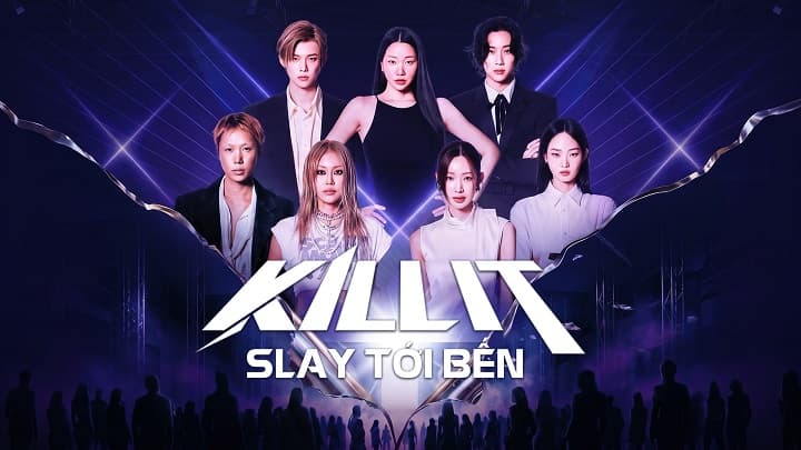Kill It: Slay Tới Bến