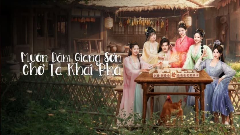Muôn Dặm Giang Sơn Chờ Ta Khai Phá