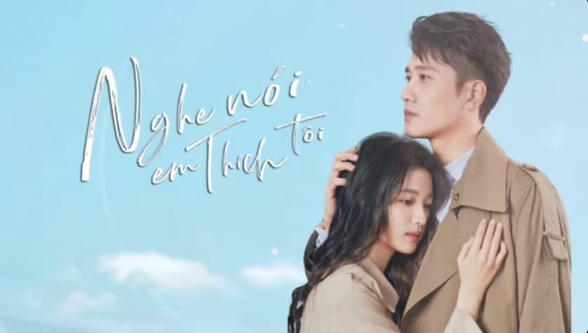 Nghe Nói Em Thích Tôi (2023)