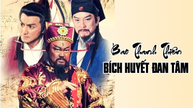 Bao Thanh Thiên: Bích Huyết Đan Tâm